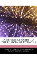A Reference Guide to the History of Hypnosis