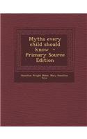 Myths Every Child Should Know