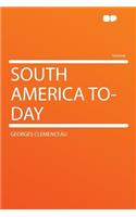South America To-Day: (English)