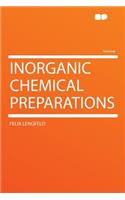 Inorganic Chemical Preparations