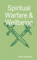 Spiritual Warfare & Wellbeing