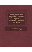 Rosalynde; Or, Euphues' Golden Legacy