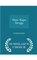 Date Rape Drugs - Scholar's Choice Edition