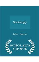 Sociology - Scholar's Choice Edition