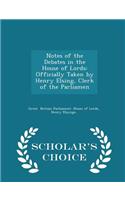 Notes of the Debates in the House of Lords: Officially Taken by Henry Elsing, Clerk of the Parliamen - Scholar's Choice Edition