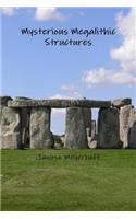 Mysterious Megalithic Structures