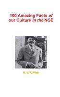 100 Amazing Facts of our Culture in the NGE: (English)