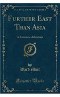 Further East Than Asia