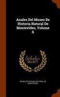 Anales Del Museo De Historia Natural De Montevideo, Volume 6