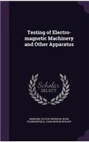 Testing of Electro-Magnetic Machinery and Other Apparatus