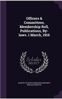 Officers & Committees, Membership Roll, Publications, By-laws. 1 March, 1916