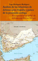 Relaciones de defensa entre España y países de la península arábiga. En especial el conflicto de Yemen