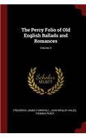 The Percy Folio of Old English Ballads and Romances; Volume 3