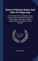 History Of Benton Harbor And Tales Of Village Days
