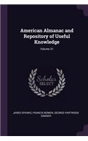 American Almanac and Repository of Useful Knowledge; Volume 31