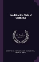 Land Grant to State of Oklahoma