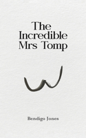 The Incredible Mrs Tomp