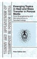 Emerging Topics in Heat and Mass Transfer in Porous Media