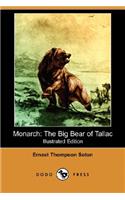 Monarch: The Big Bear of Tallac (Illustrated Edition) (Dodo Press)