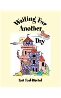 Waiting for Another Day: (English)