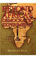 Beyond Africa's Democratic Experiments: An Odyssey Towards Inclusive and More Humanized World