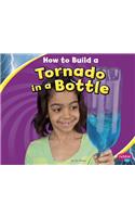 How to Build a Tornado in a Bottle
