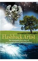 Flashback Artist: The remarkable true story of one woman's life and spiritual journey(English)
