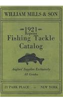William Mills & Son 1921 Reprint Fishing Tackle Catalog