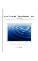 Discovering Your Essence Path Book One