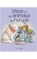 Chloé Et Les Animaux Du Refuge
