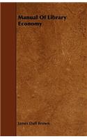 Manual Of Library Economy