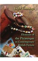 Elements of the Picaresque in Contemporary British Fiction