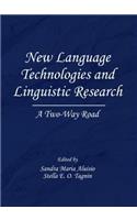 New Language Technologies and Linguistic Research: A Two-Way Road