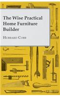Wise Practical Home Furniture Builder