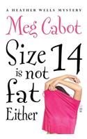 Size 14 is Not Fat Either