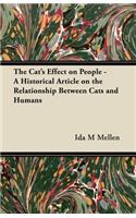 Cat's Effect on People - A Historical Article on the Relationship Between Cats and Humans