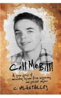 Call Me Bill!