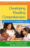 Developing Reading Comprehension: Effective Instruction for All Students in Prek-2