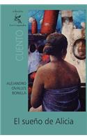 El sueño de Alicia: (Spanish)