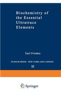 Biochemistry of the Essential Ultratrace Elements