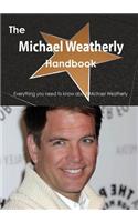 The Michael Weatherly Handbook - Everything You Need to Know about Michael Weatherly