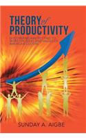 Theory of Productivity