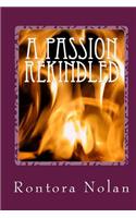 A Passion Rekindled