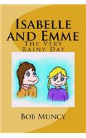 Isabelle and Emme: The Very Rainy Day