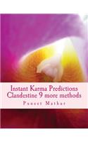 Instant Karma Predictions Clandestine 9 More Methods