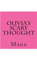 Olivia's Scary Thought