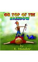 On Top of the Rainbow