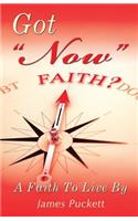 Got Now Faith