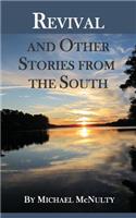Revival and Other Stories from the South