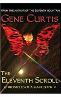 The Eleventh Scroll: (Chronicles of a Magi)